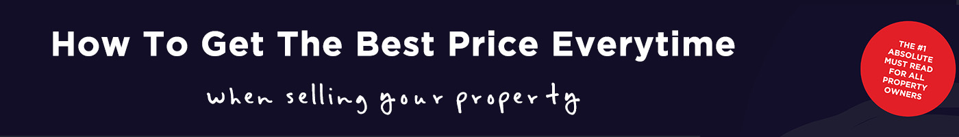 How To Get The Best Price When Selling Your Property.